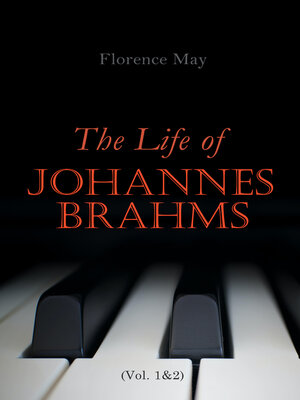 cover image of The Life of Johannes Brahms (Volume 1&2)